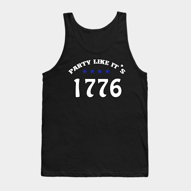 Happy Independence Day Party Like It's 1776 T Shirt Tank Top by Adolphred